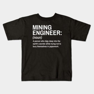 Mining Engineer Funny Definition Engineer Definition / Definition of an Engineer Kids T-Shirt